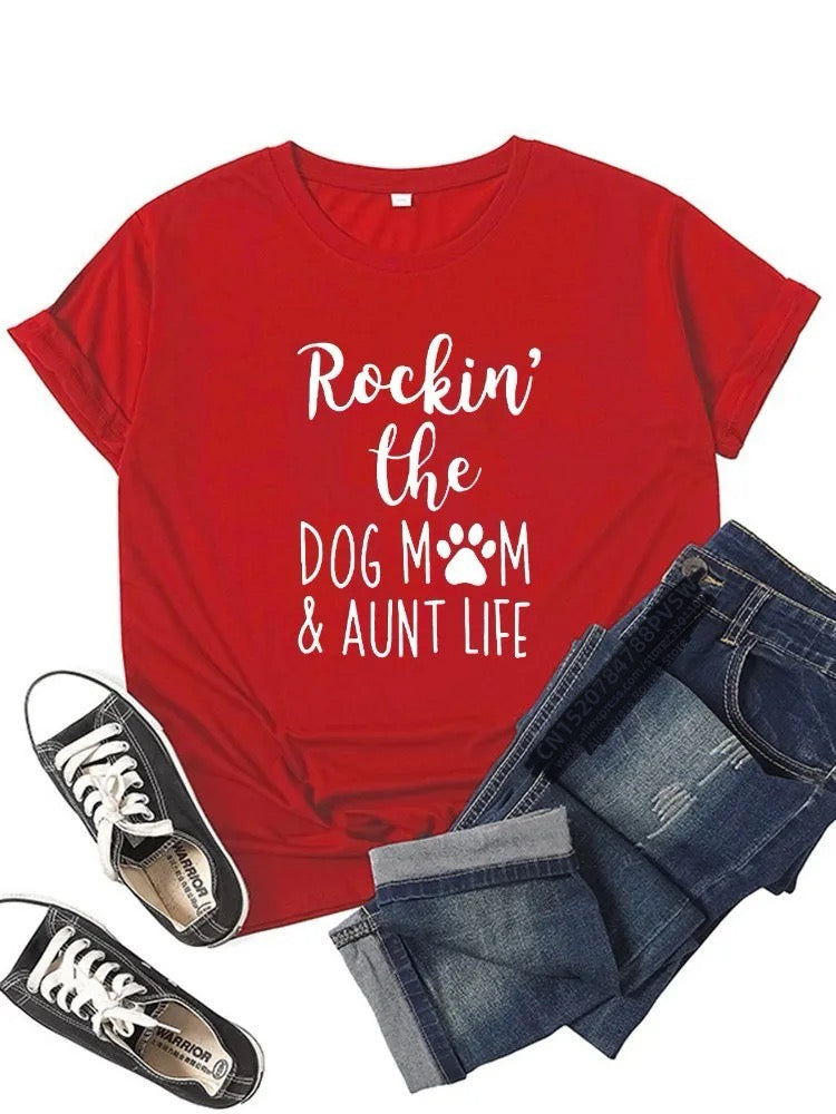 Rockin' The Dog Mom Aunt Life Tshirt Happy Phoenix