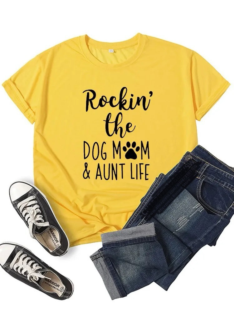 Rockin' The Dog Mom Aunt Life Tshirt Happy Phoenix